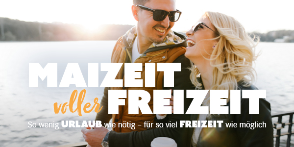 Maizeit voller Freizeit